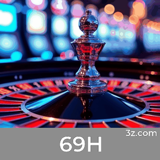 69H: Plataforma de Apostas com Serviço Profissional e Seguro